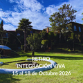 15 al 18 de octubre | Integración Viva | Retiro con Medicina y Comprensión Profunda