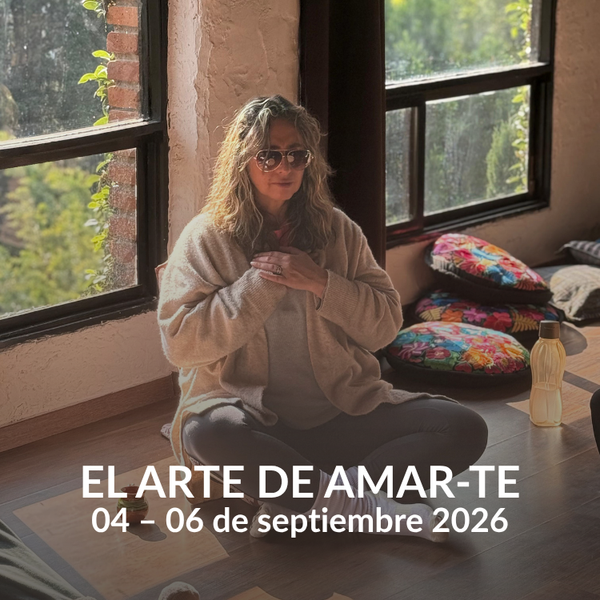 Taller El Arte de Amar-te – Relaciones conscientes y desarrollo personal cerca de CDMX | Terrasana septiembre 2026