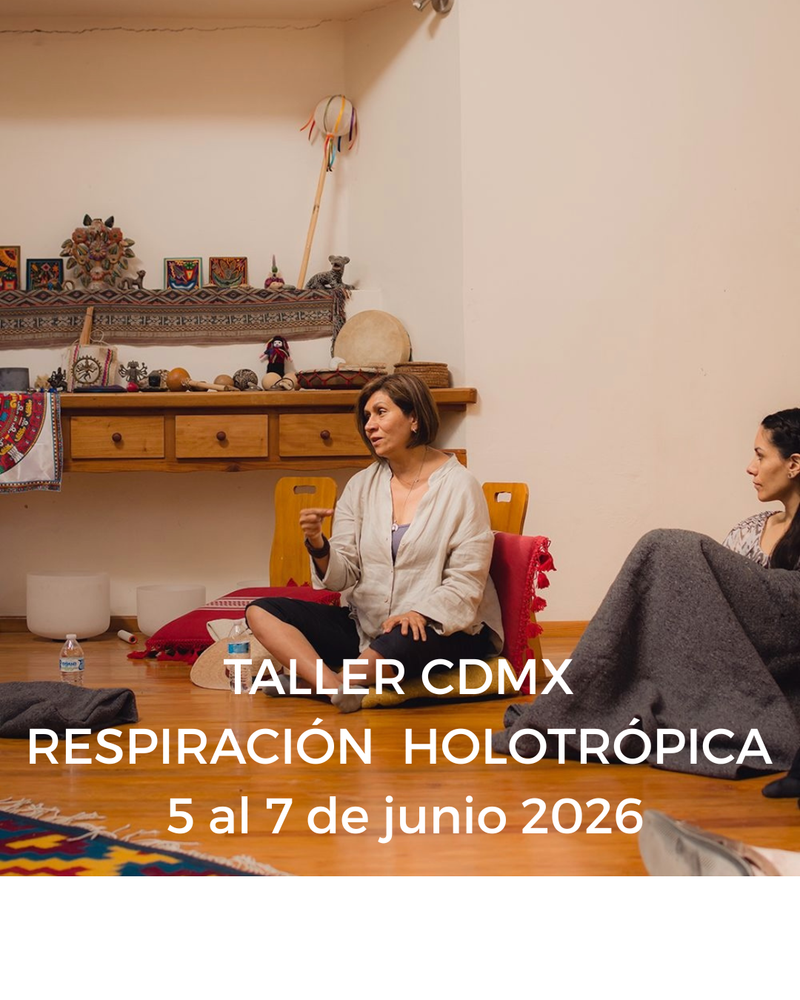 5 – 7 Junio | Respiración Holotrópica CDMX | Retiro de Autoexploración y Sanación